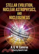 Stellar Evolution, Nuclear Astrophysics, and Nucleogenesis