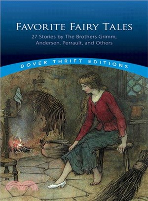 Favorite Fairy Tales ─ 27 Stories by the Brothers Grimm, Andersen, Perrault and Others