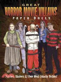 Great Horror Movie Villains Paper Dolls ─ Psychos, Slashers and Their Unlucky Victims!