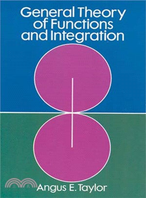 General Theory of Functions and Integration