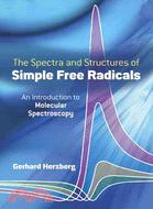 The Spectra and Structures of Simple Free Radicals ─ Introduction to Molecular Spectroscopy