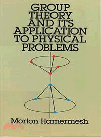 Group Theory and Its Applications to Physical Problems