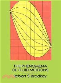 The Phenomena of Fluid Motions