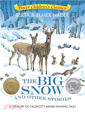 The Big Snow and Other Stories ─ A Treasury of Caldecott Award-Winning Tales