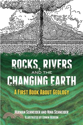 Rocks, Rivers and the Changing Earth ─ A First Book About Geology