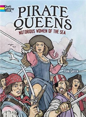 Pirate Queens ― Notorious Women of the Sea