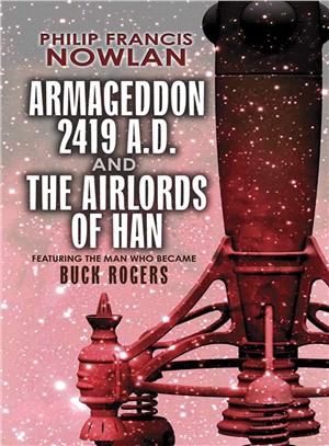 Armageddon 2419 A.D. and the Airlords of Han