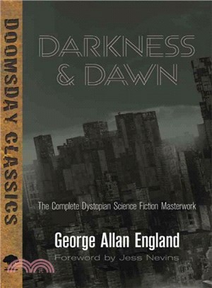 Darkness & Dawn ─ The Complete Dystopian Science Fiction Masterwork