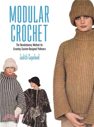 Modular Crochet ─ The Revolutionary Method for Creating Custom-Designed Pullovers