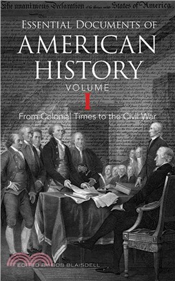 Essential Documents of American History ─ From Colonial Times to the Civil War