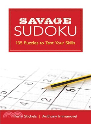 Savage Sudoku ― 140 Puzzles to Test Your Skills