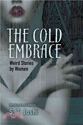 The Cold Embrace ─ Weird Stories by Women