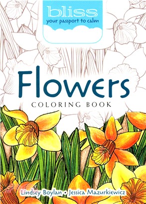 Bliss Flowers Coloring Book ─ Your Passport to Calm