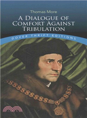 A Dialogue of Comfort Against Tribulation