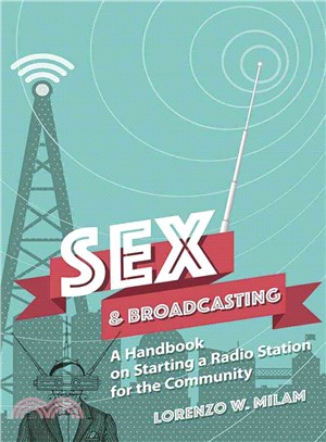 Sex and Broadcasting ― A Handbook on Starting a Radio Station for the Community