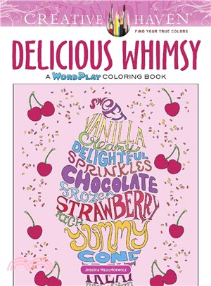 Creative Haven Delicious Whimsy ─ A Wordplay Coloring Book
