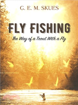 Fly Fishing ― The Way of a Trout With a Fly