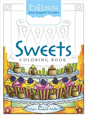 Bliss Sweets Coloring Book ― Your Passport to Calm