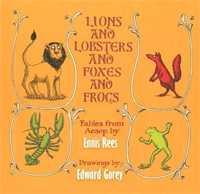 Lions and Lobsters and Foxes and Frogs ― Fables from Aesop