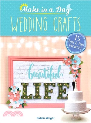 Make in a Day ― Wedding Crafts