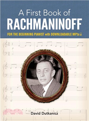 A First Book of Rachmaninoff ― For the Beginning Pianist With Downloadable Mp3s
