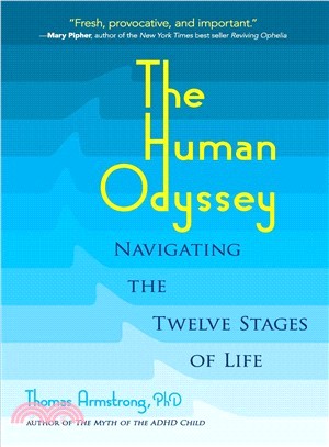 The Human Odyssey ― Navigating the Twelve Stages of Life