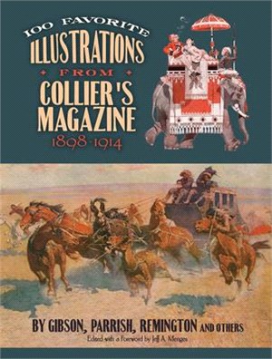 100 Favorite Illustrations from Collier's Magazine, 1898-1914 ― By Gibson, Parrish, Remington, and Others