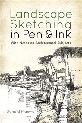 Landscape Sketching in Pen and Ink ― With Notes on Architectural Subjects