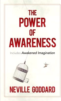 The Power of Awareness ― Includes Awakened Imagination