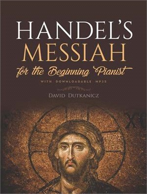 Handel's Messiah for the Beginning Pianist ― With Downloadable Mp3s