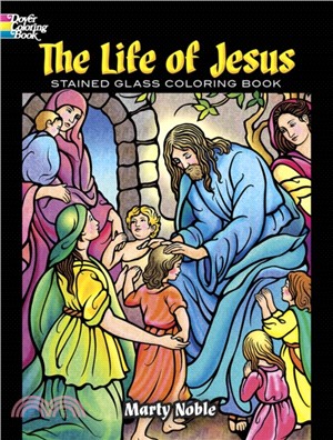 The Life of Jesus Stained Glass Coloring Book