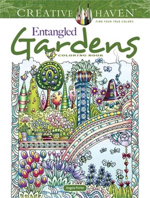 Creative Haven Entangled Gardens Coloring Book