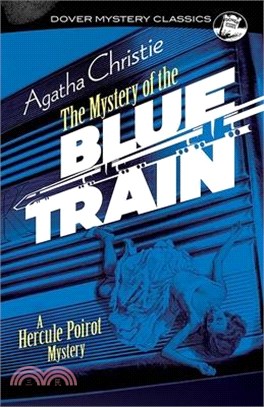 The Mystery of the Blue Train: A Hercule Poirot Mystery