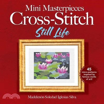 Mini Masterpieces Cross-Stitch: Still Life