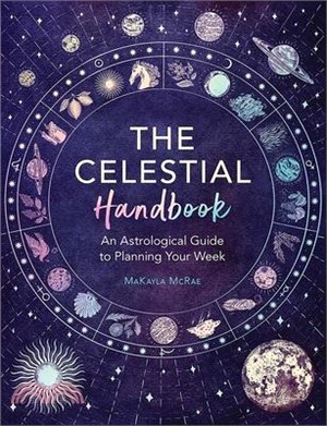 The Celestial Handbook: An Astrological Guide to Planning Your Week