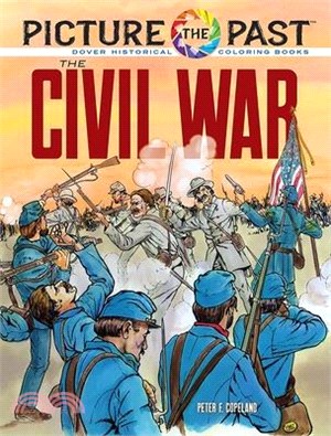 Picture the Past: The Civil War: Historical Coloring Book