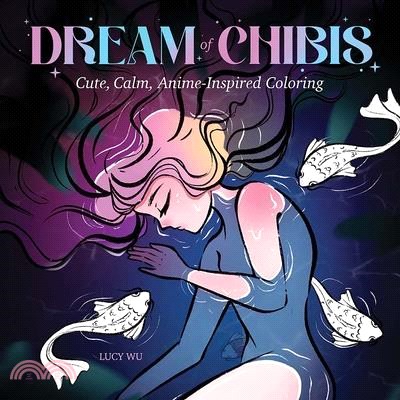 Dream of Chibis: Cute, Calm, Anime-Inspired Coloring