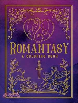 Romantasy: A Coloring Book