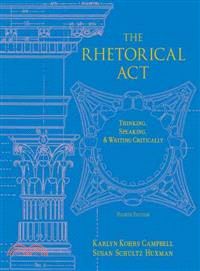 The Rhetorical Act — Thinking, Speaking and Writing Critically