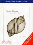 ORGANIC CHEMISTRY - A BIOLOGICAL APPROACH