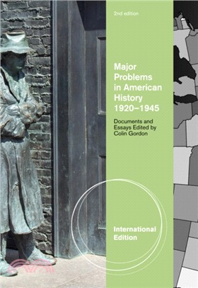 Major Problems in American History, 1920-1945：Documents and Essays, International Edition