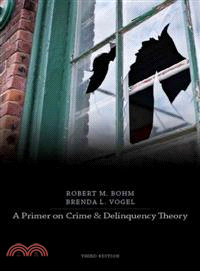 A Primer on Crime and Delinquency Theory