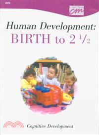 Human Development: Birth to 2 1/2