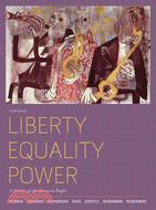Liberty, Equality, and Power: A History of the American People
