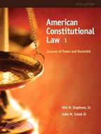 American Constitutional Law: Sources of Power and Restraint