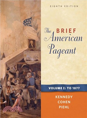 The Brief American Pageant ─ A History of the Republic: To 1877