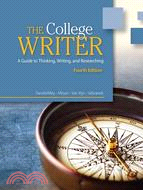 The College Writer: A Guide to Thinking, Writing, and Researching