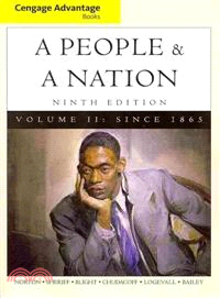 A People & a Nation ─ A History of the United States: Since 1865: Advantage Edition