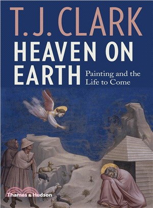 Heaven on Earth: Painting and the Life to Come