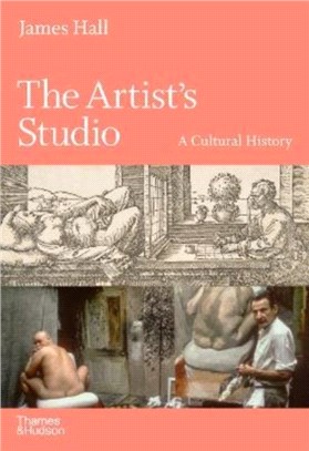 The Artist's Studio：A Cultural History